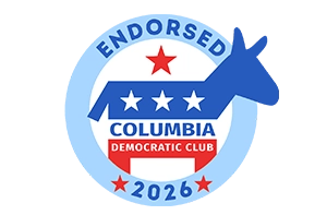 Endorsed by Columbia Democratic Club